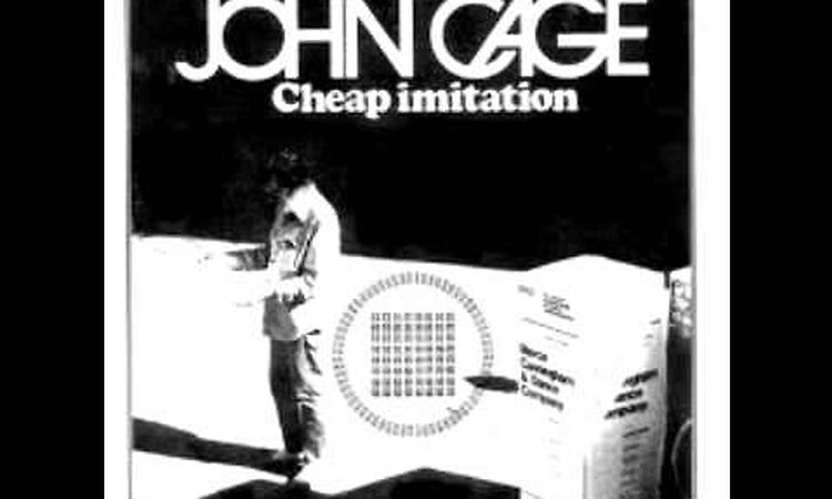 John Cage Cheap Imitation