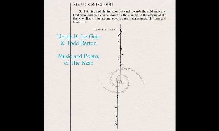 Ursula K. Le Guin & Todd Barton - Music and Poetry of the Kesh