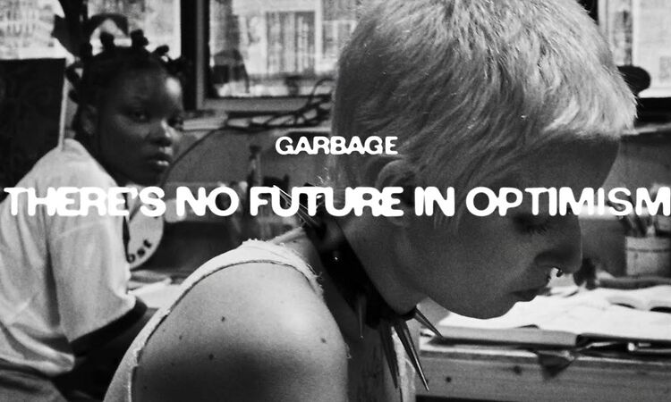 Garbage - There's No Future In Optimism (Official Music Video)