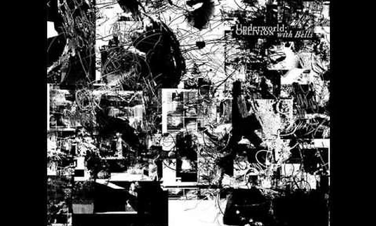 Underworld - To Heal