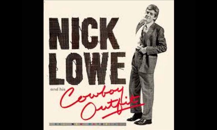 Nick Lowe and His Cowboy Outfit  - Love Like a Glove
