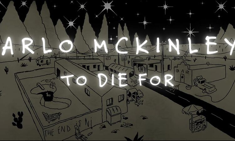 Arlo McKinley - "To Die For" (Lyric Video) - This Mess We're In