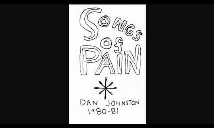 Daniel Johnston Songs of Pain: 05 Brainwash