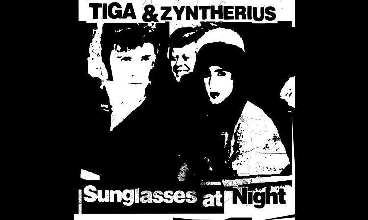  Tiga & Zyntherius - Sunglasses at Night (12 Version)