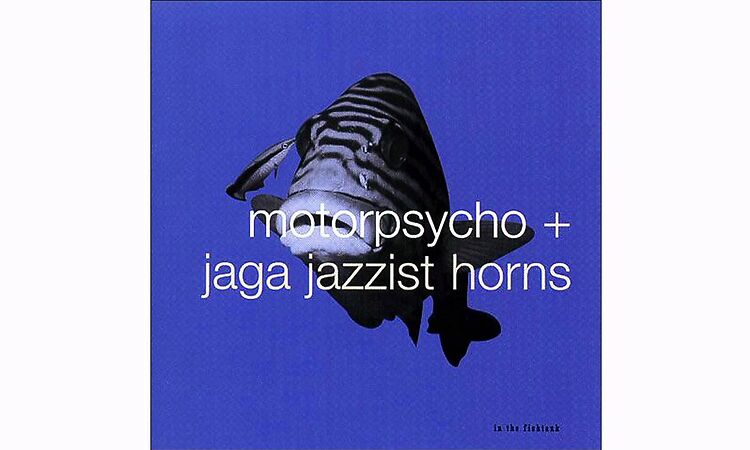 Motorpsycho + Jaga Jazzist Horns - Bombay Brassière - In The Fishtank 10