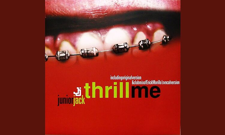 Thrill Me (Original Version By Junior Jack)
