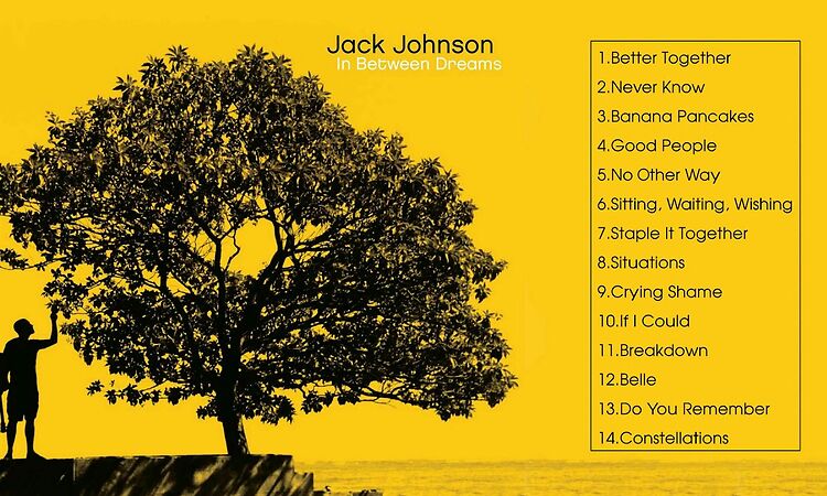 In Between Dreams - Jack Johnson (Full Album  2005)