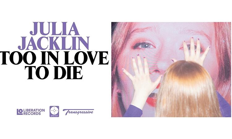 Julia Jacklin - Too In Love To Die (Official Audio)