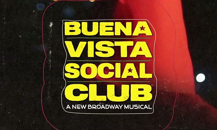 Buena Vista Social Club on Broadway