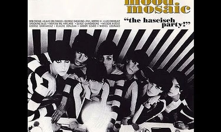 V.A, -The Mood Mosaic. vol. 1 The Hascisch Party! (FULL ALBUM)