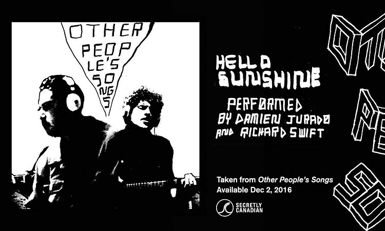 Damien Jurado & Richard Swift - Hello Sunshine (Official Audio)
