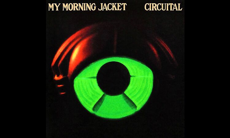 My Morning Jacket | Circuital - Victory Dance