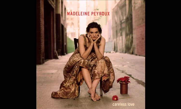 Careless Love - Madeleine Peyroux