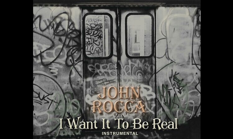 John Rocca 'I Want It To Be Real' Instrumental