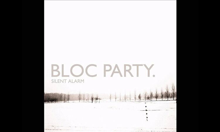 Bloc Party - Silent Alarm