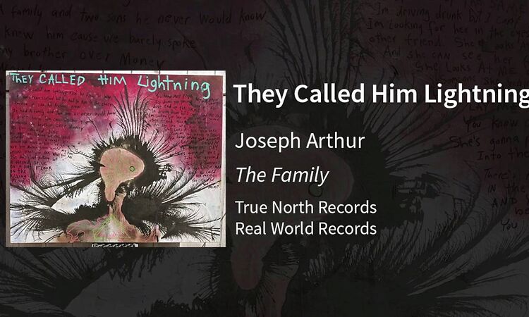 Joseph Arthur-They Called Him Lightning