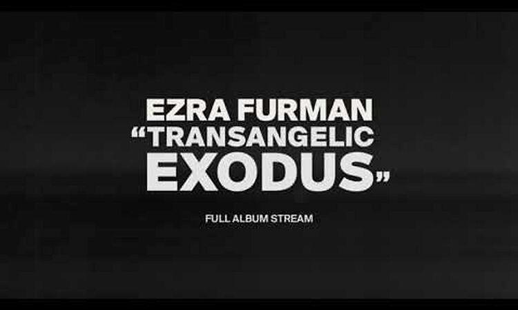 Ezra Furman - Transangelic Exodus [Full Album Stream]