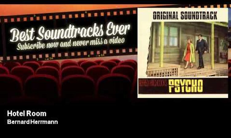 Bernard Herrmann - Hotel Room - Psycho (1960)