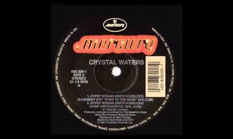 CRYSTAL WATERS - Gypsy Woman (She's Homeless) (Basement Boys '' Strip To The Bone'' Mix)