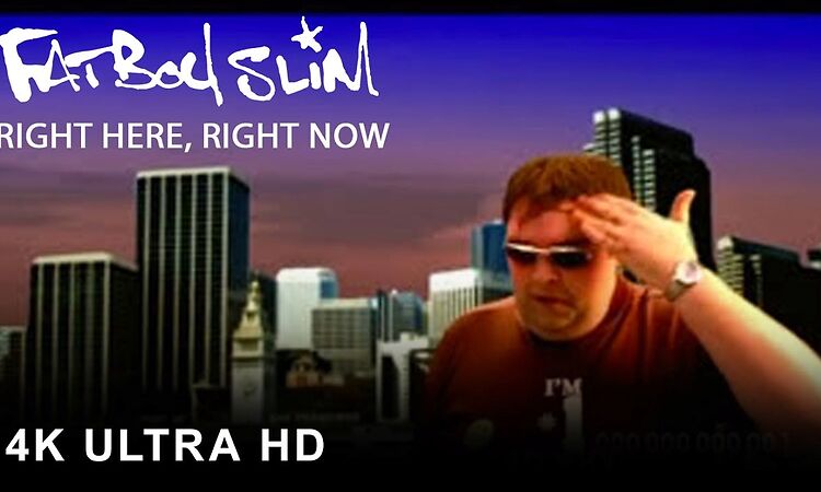 Fatboy Slim - Right Here, Right Now [Official 4K Video]