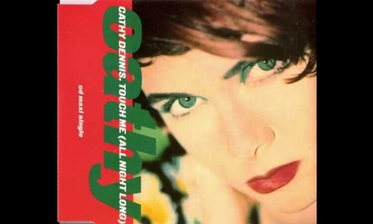 Cathy Dennis - Touch Me (All Night Long) (7" Mix) HQ