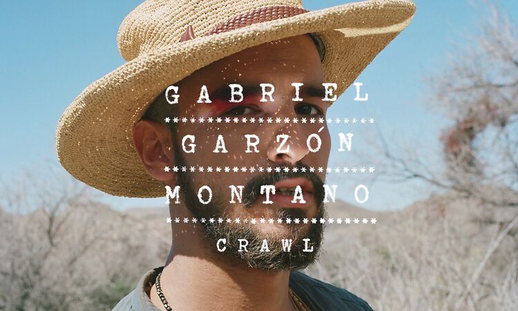 Gabriel Garzón-Montano - Crawl // Jardín