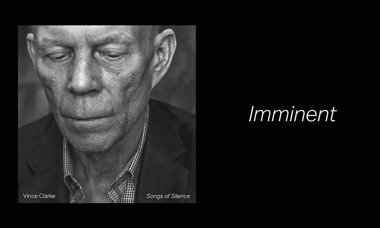 Vince Clarke - Imminent (Official Audio)