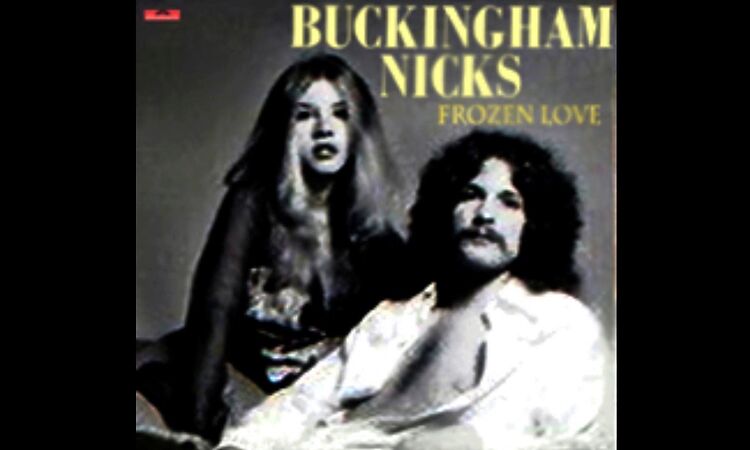 Buckingham Nicks - ''Frozen Love''