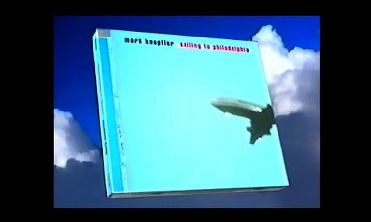 Mark Knopfler – Sailing To Philadelphia - TV Reclame (2000)