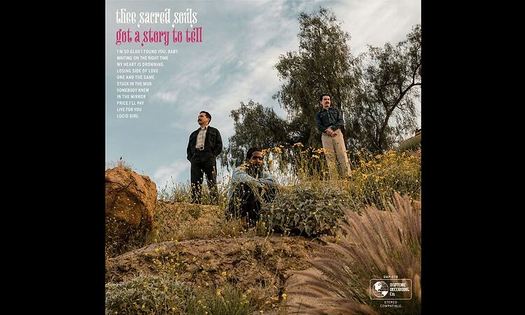 Thee Sacred Souls - Got a Story to Tell (Album) 2024
