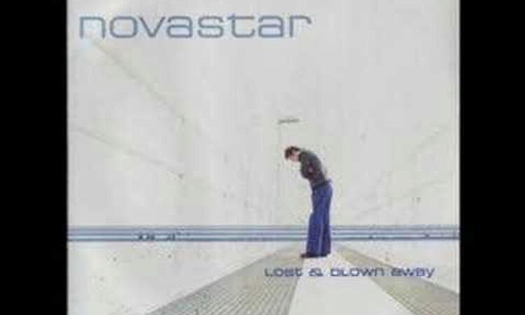 Novastar - Lost & Blown Away [HQ]