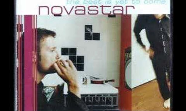 Novastar - The Best Is Yet To Come