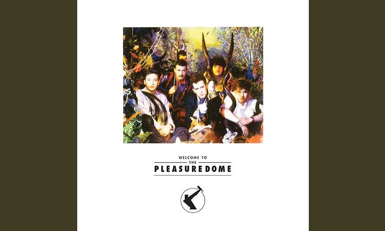 Welcome To The Pleasuredome