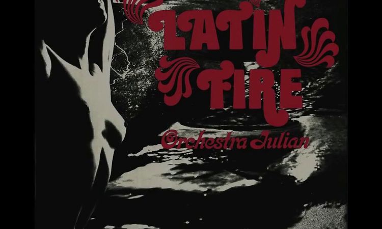 Orchestra Julian - Latin Fire