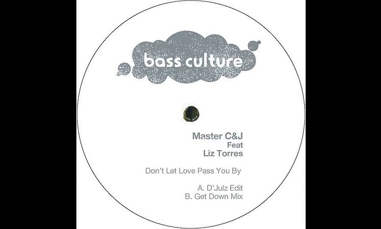 Master C & J feat Liz Torres - Don’t Let Love Pass You By (D'julz edit)