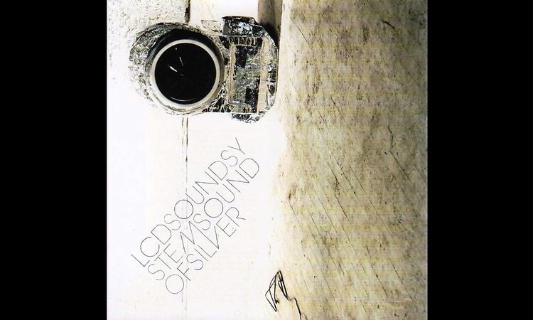 LCD Soundsystem - Sound Of Silver (Full Album)