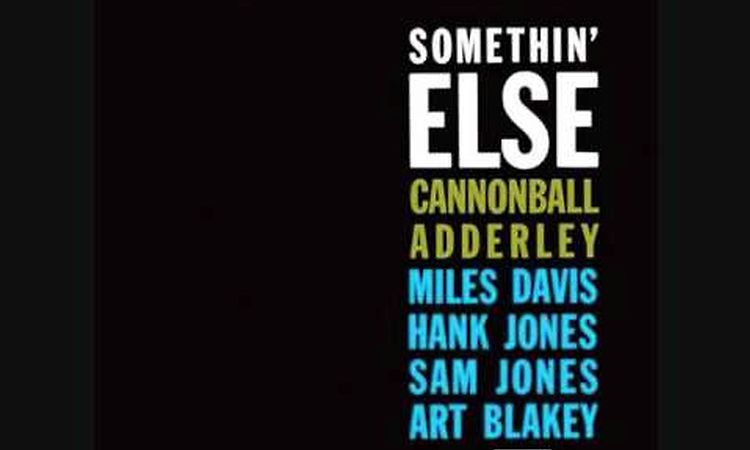 Cannonball Adderley - Somethin' Else