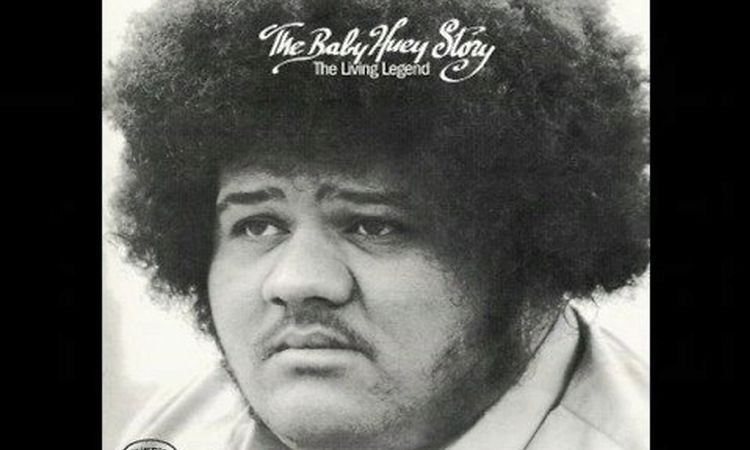 Baby Huey - Hard Times (High Quality)