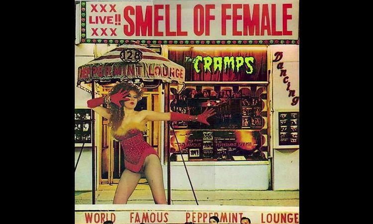The Cramps - Smell of Female (Full Album)