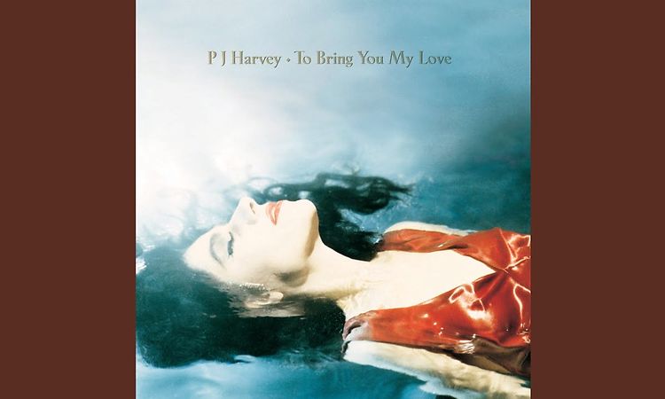 To Bring You My Love