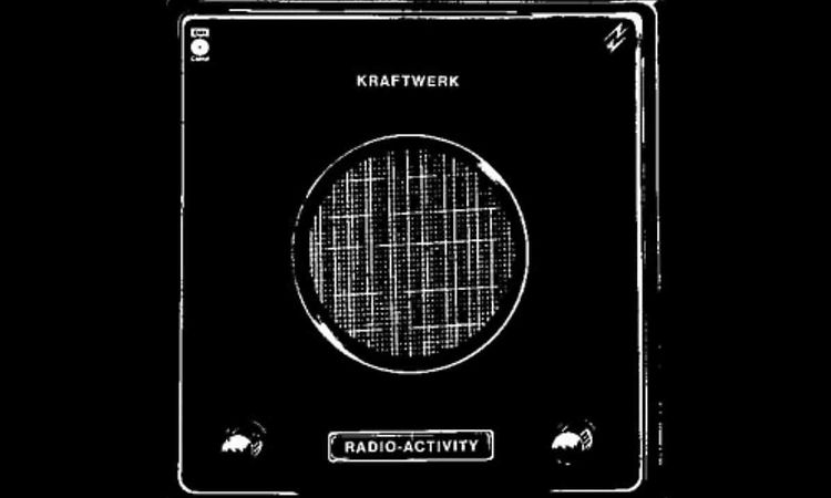 Kraftwerk - Radio-Activity - Radioland HD